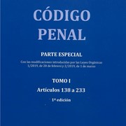 Nuevo libro de nuestro Abogado Sergio Amadeo Gadea. Código Penal, Parte Especial, Tomo I, Artículos 138 a 233 con las modificaciones operadas por las Leyes Orgánicas 1/2019 y 2/2019